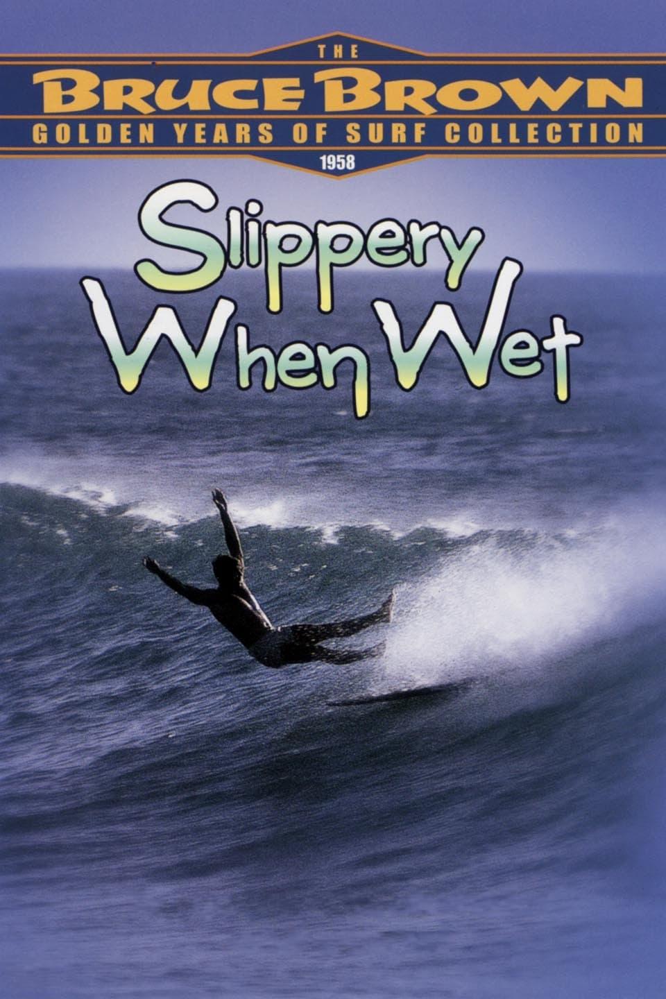 Slippery When Wet poster