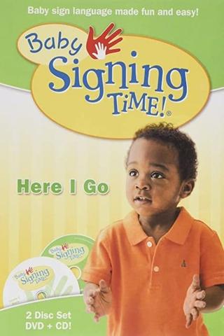 Baby Signing Time Vol. 2: Here I Go poster