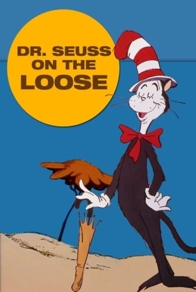 Dr. Seuss on the Loose poster