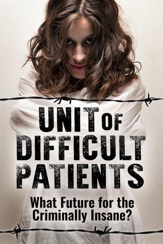 Unit of Difficult Patients: What Future for the Criminally Insane? poster
