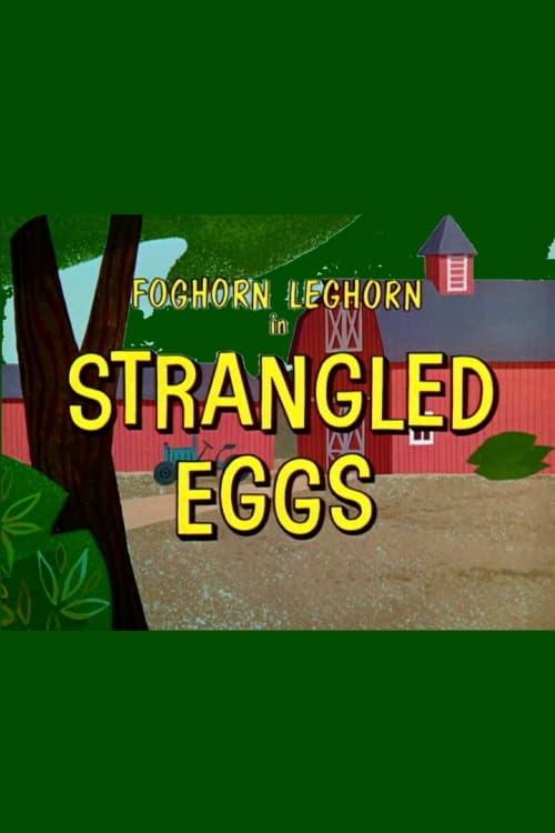 Strangled Eggs poster