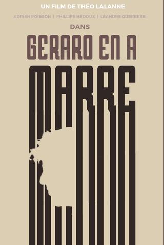 Gérard en a marre ! poster