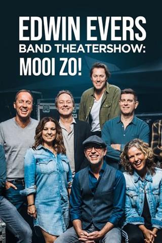 Edwin Evers Band Theatershow "Mooi Zo!" poster