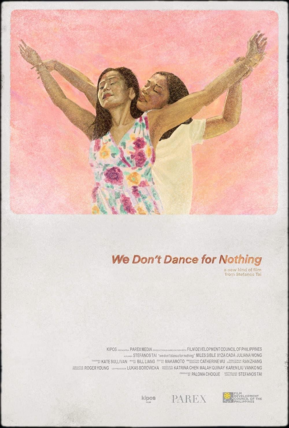 We Don't Dance for Nothing poster