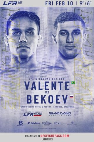 LFA 152: Valente vs. Bekoev poster