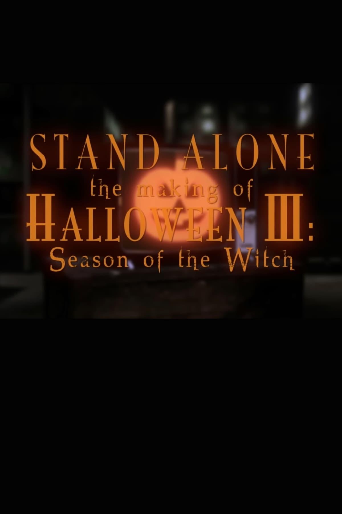 Stand Alone: The Making of Halloween III: Season of the Witch poster