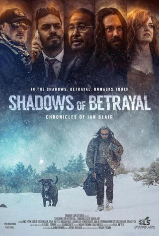 Shadows of Betrayal: Chronicles of Ian Blair poster