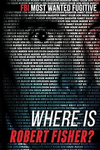 Where is Robert Fisher? poster