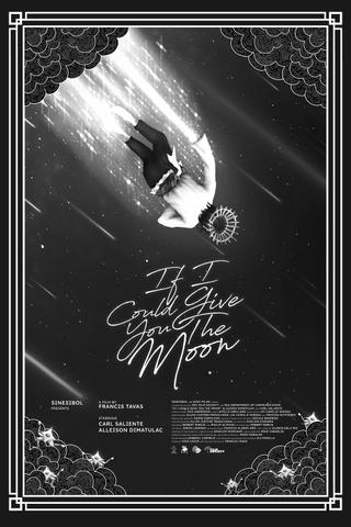 If I Could Give You The Moon poster