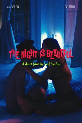 The night is beautiful poster
