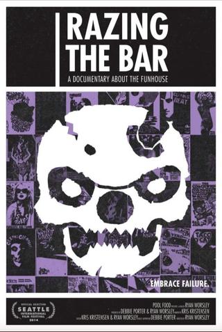 Razing the Bar: A Documentary About the Funhouse poster