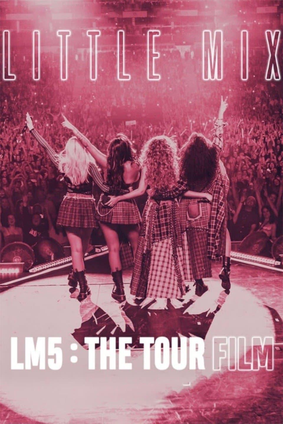 Little Mix: LM5: The Tour Film poster