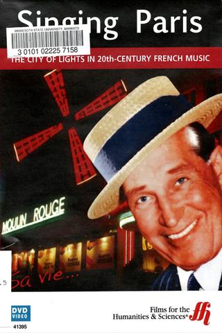 Singing Paris: The City of Lights in 20th-Century French Music poster