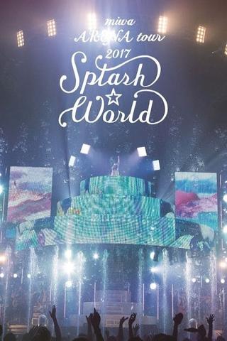 miwa ARENA tour 2017 "SPLASH WORLD" poster