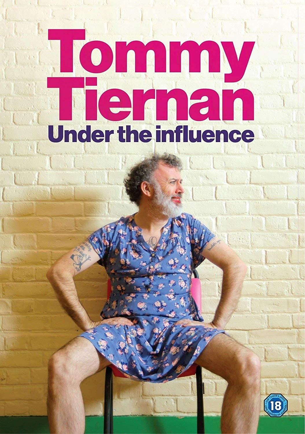 Tommy Tiernan: Under the Influence poster