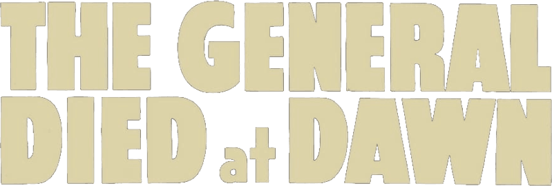 The General Died at Dawn logo