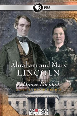 Abraham and Mary Lincoln:  A House Divided poster