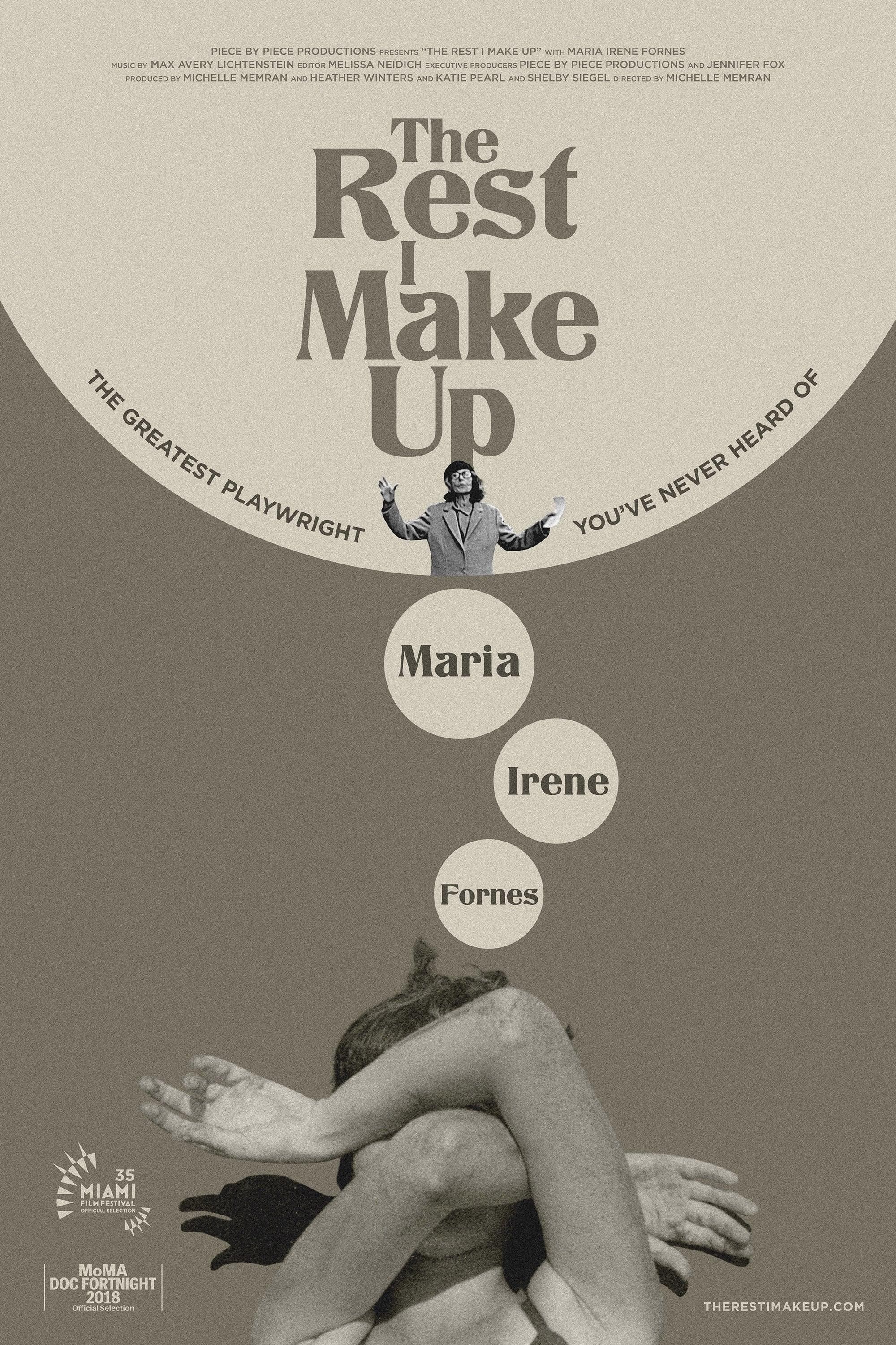 The Rest I Make Up poster