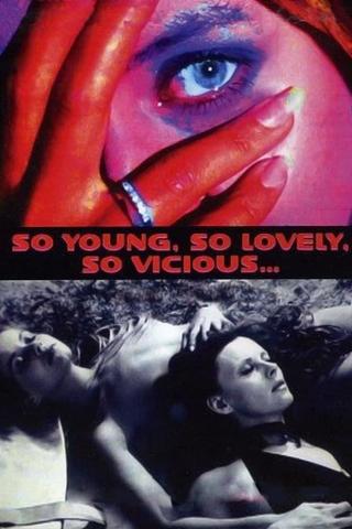 So Young, So Lovely, So Vicious... poster