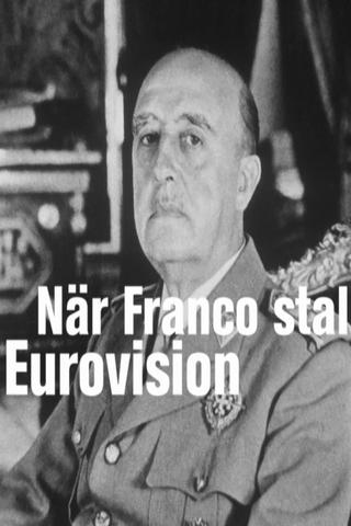 När Franco stal Eurovision poster