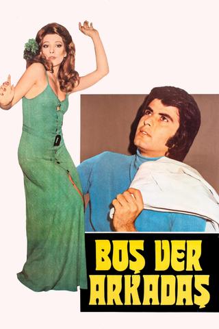 Boşver Arkadaş poster