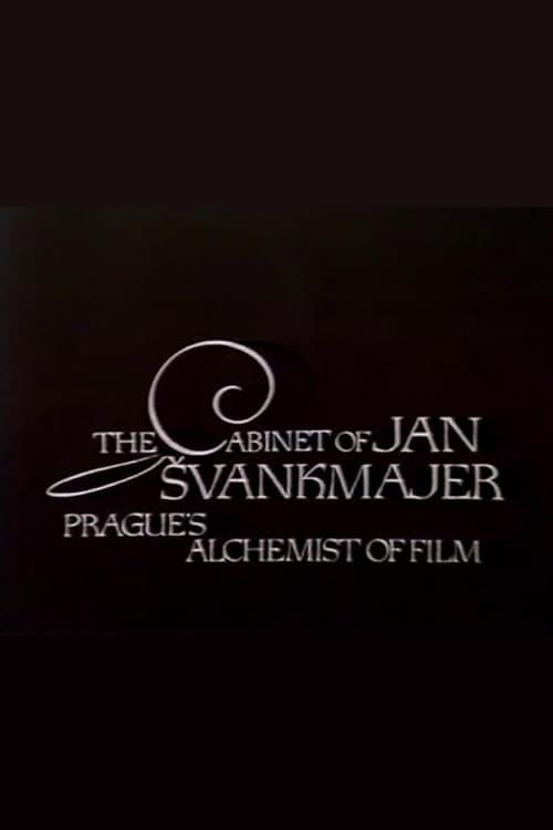 The Cabinet of Jan Švankmajer: Prague's Alchemist of Film poster