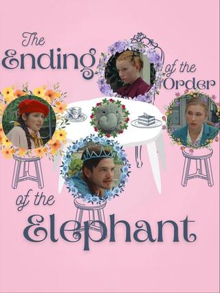 The Ending of the Order of the Elephant poster