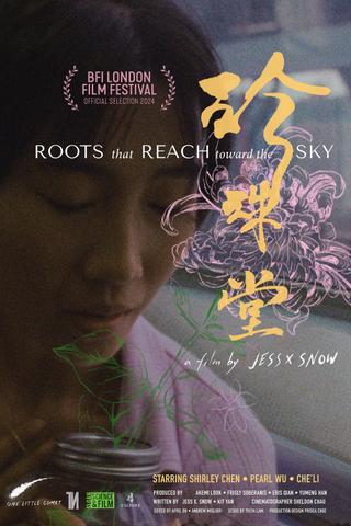 Roots That Reach Toward The Sky poster