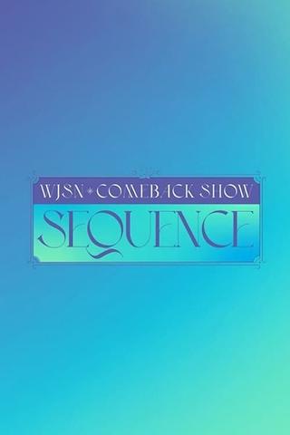 WJSN Comeback Show: Sequence poster