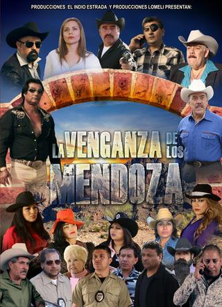 La Venganza De Los Mendoza poster