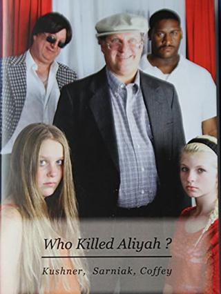 Who Killed Aliyah? poster