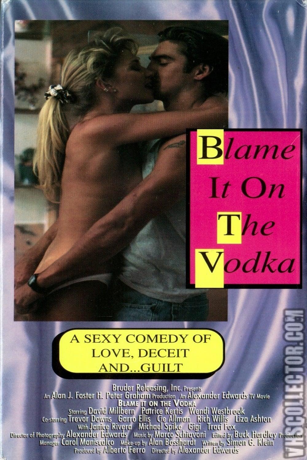 Blame It on the Vodka poster