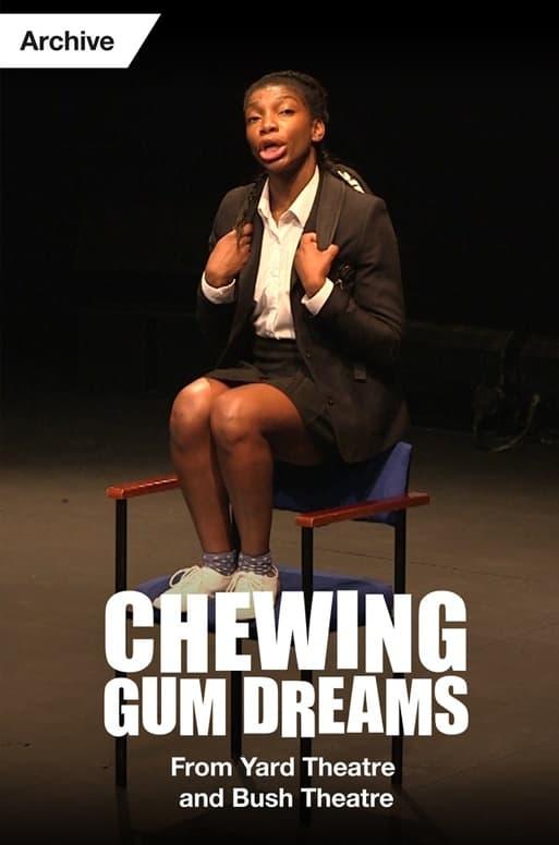 National Theatre Live: Chewing Gum Dreams poster