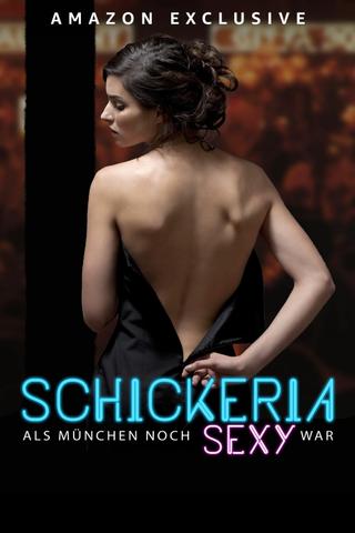 Schickeria - Als München noch sexy war poster