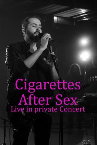 Cigarettes After Sex en concert privé poster