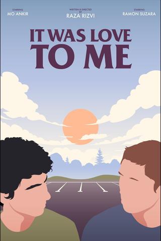 It Was Love to Me poster