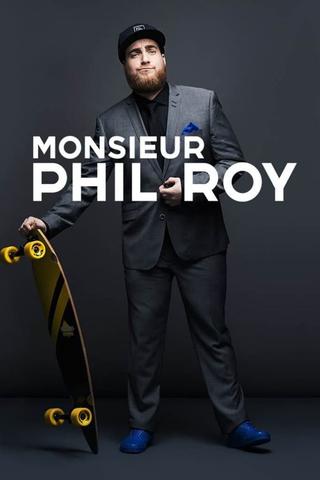 Monsieur Phil Roy poster