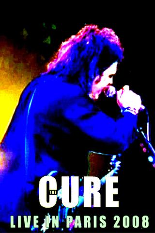 The Cure: Live In Paris 2008 poster