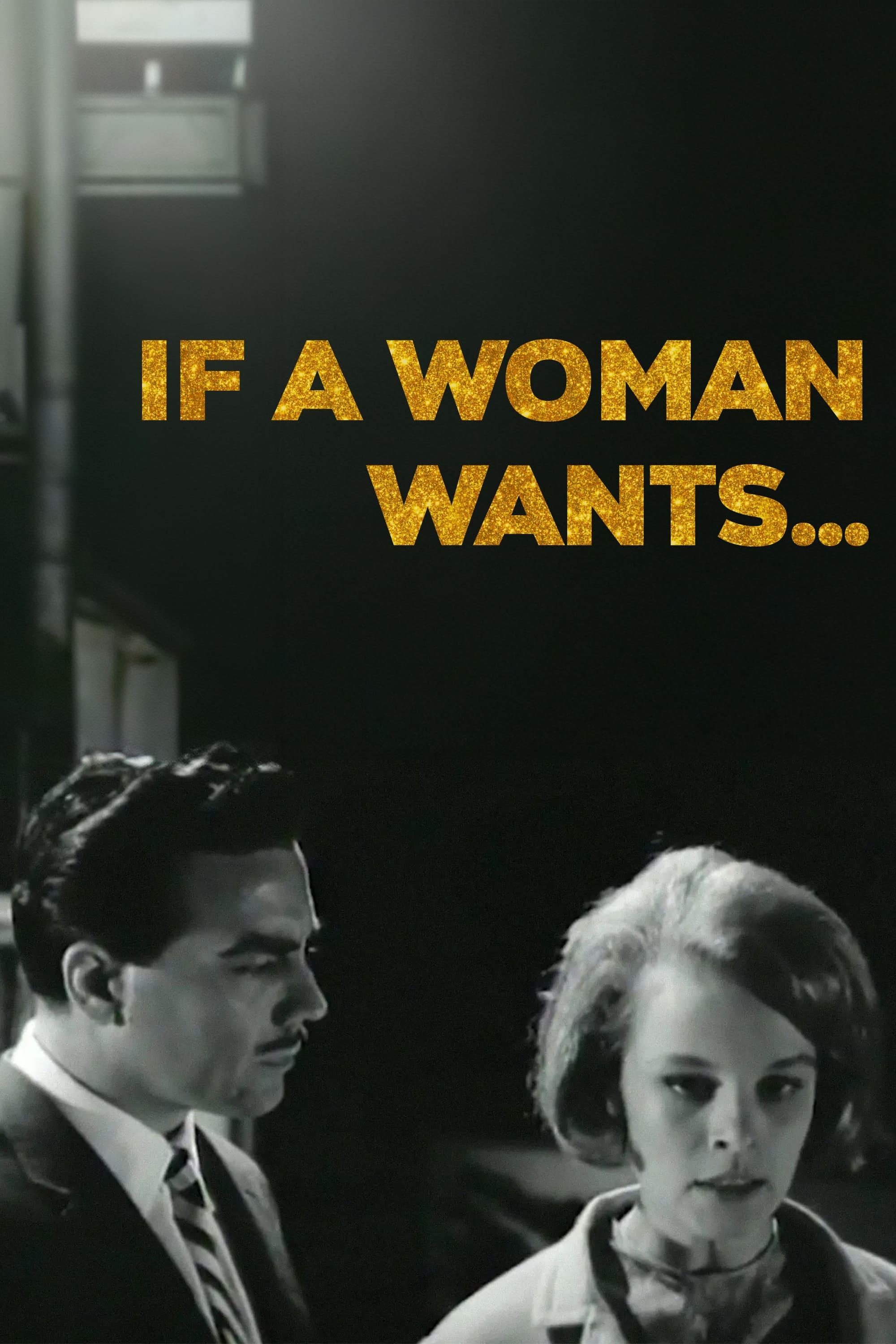 If a Woman Wants... poster