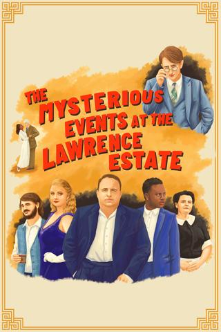 The Mysterious Events at the Lawrence Estate poster