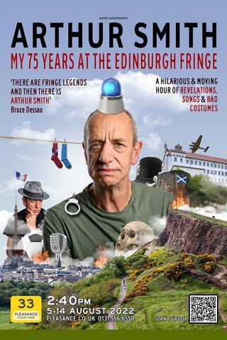 Arthur Smith: My 75 Years at the Edinburgh Fringe poster