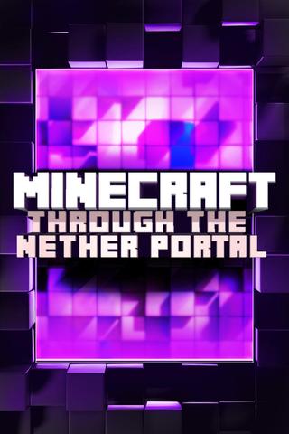 Minecraft: Through the Nether Portal poster