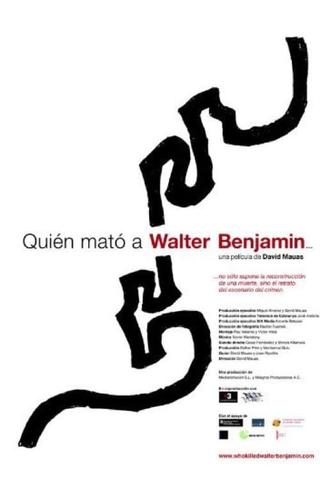 Who Killed Walter Benjamin… poster