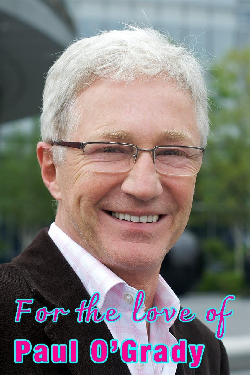 For the Love of Paul O'Grady poster