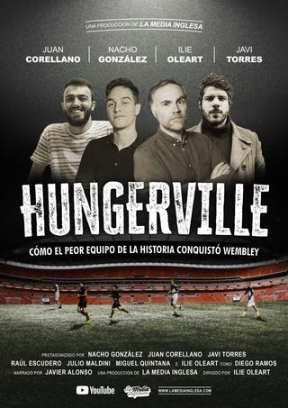 Hungerville: Cómo el peor equipo de la historia conquistó Wembley poster