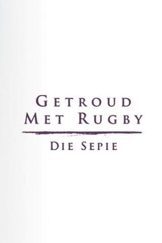 Getroud met Rugby: Die Sepie poster