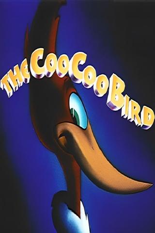 The Coo Coo Bird poster