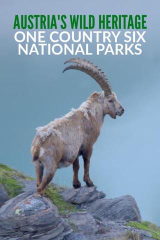 Austria's Wild Heritage - One Country Six National Parks poster