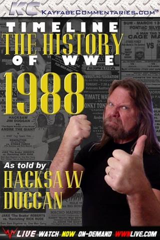 Timeline: The History of WWE – 1988 – As Told By Hacksaw Duggan poster