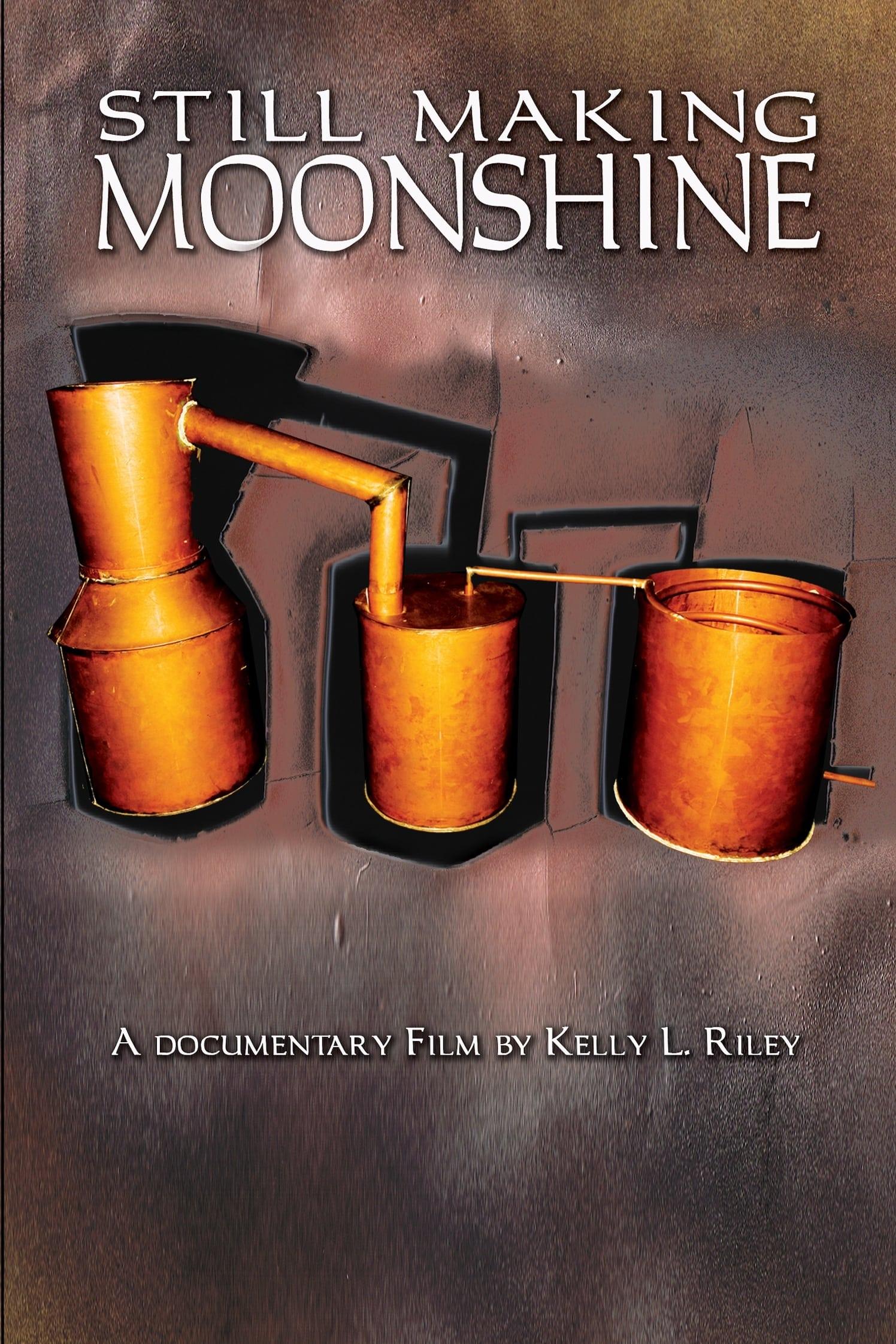 Still Making Moonshine poster